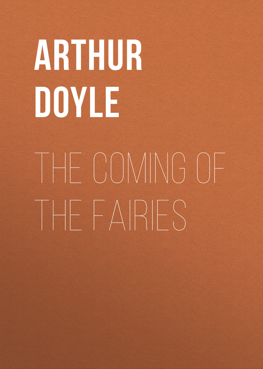 Обложка книги «The Coming of the Fairies»