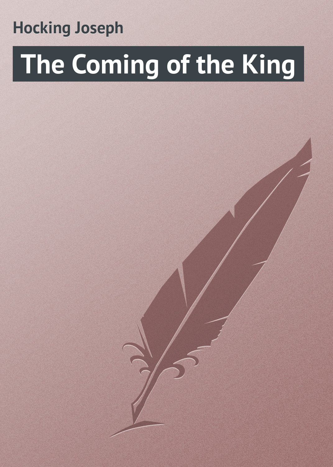 Обложка книги «The Coming of the King»