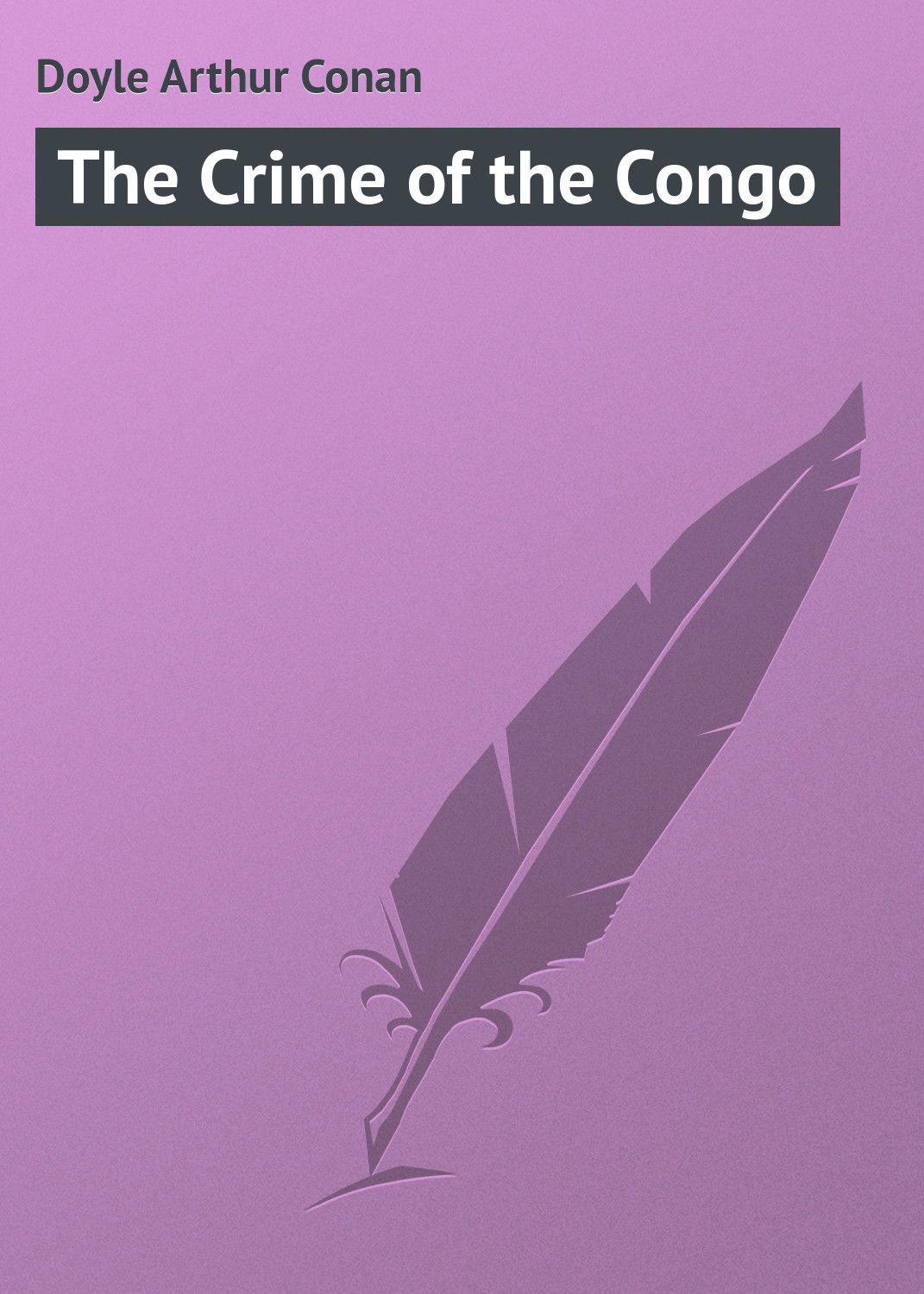 Обложка книги «The Crime of the Congo»