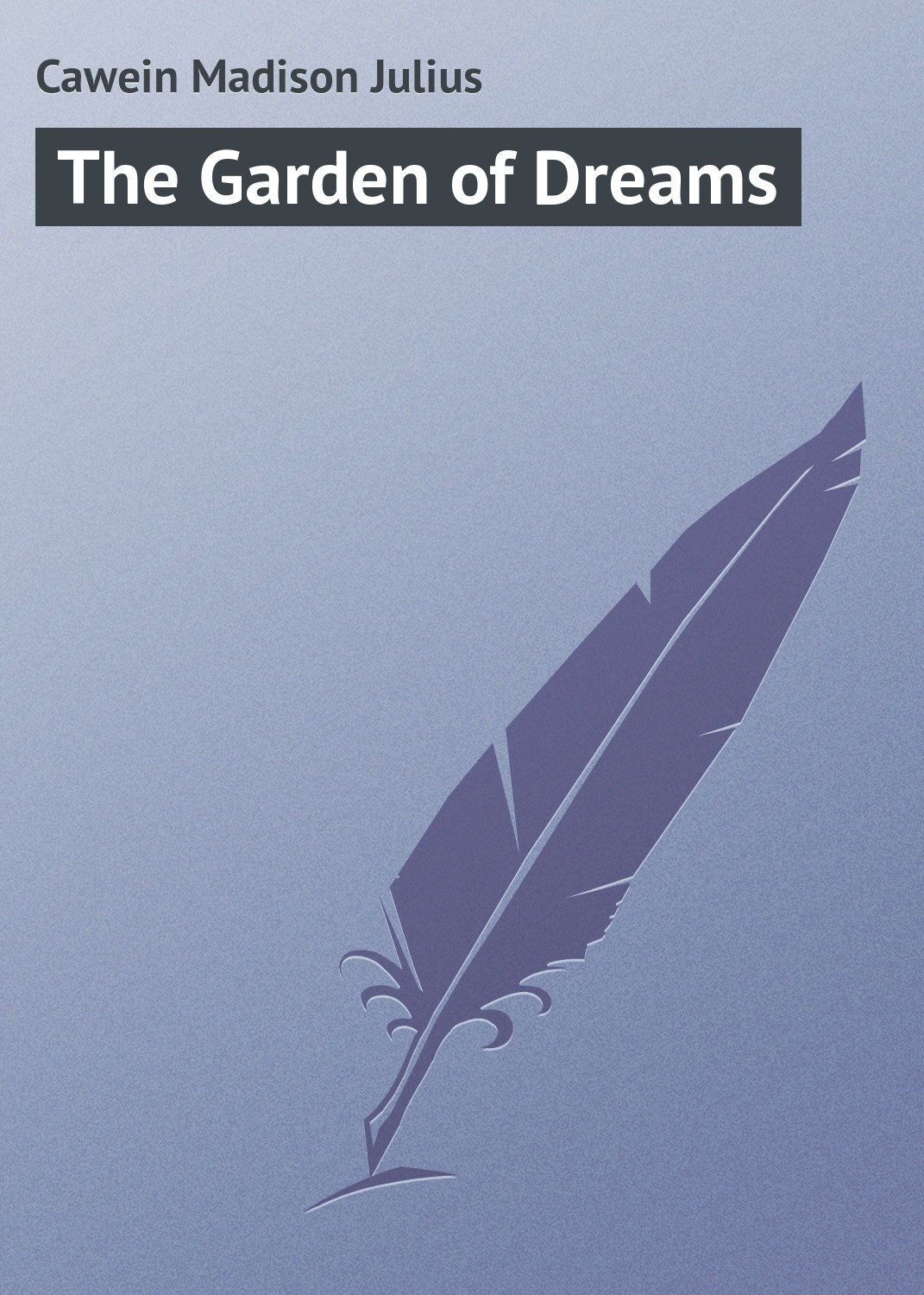 Обложка книги «The Garden of Dreams»