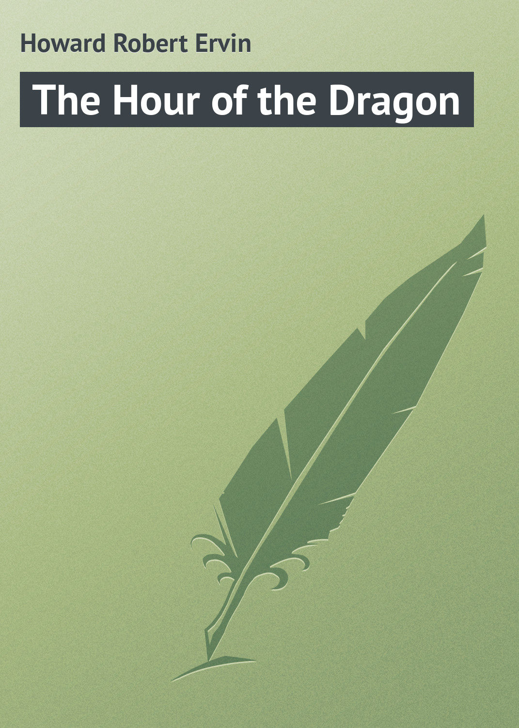 Обложка книги «The Hour of the Dragon»