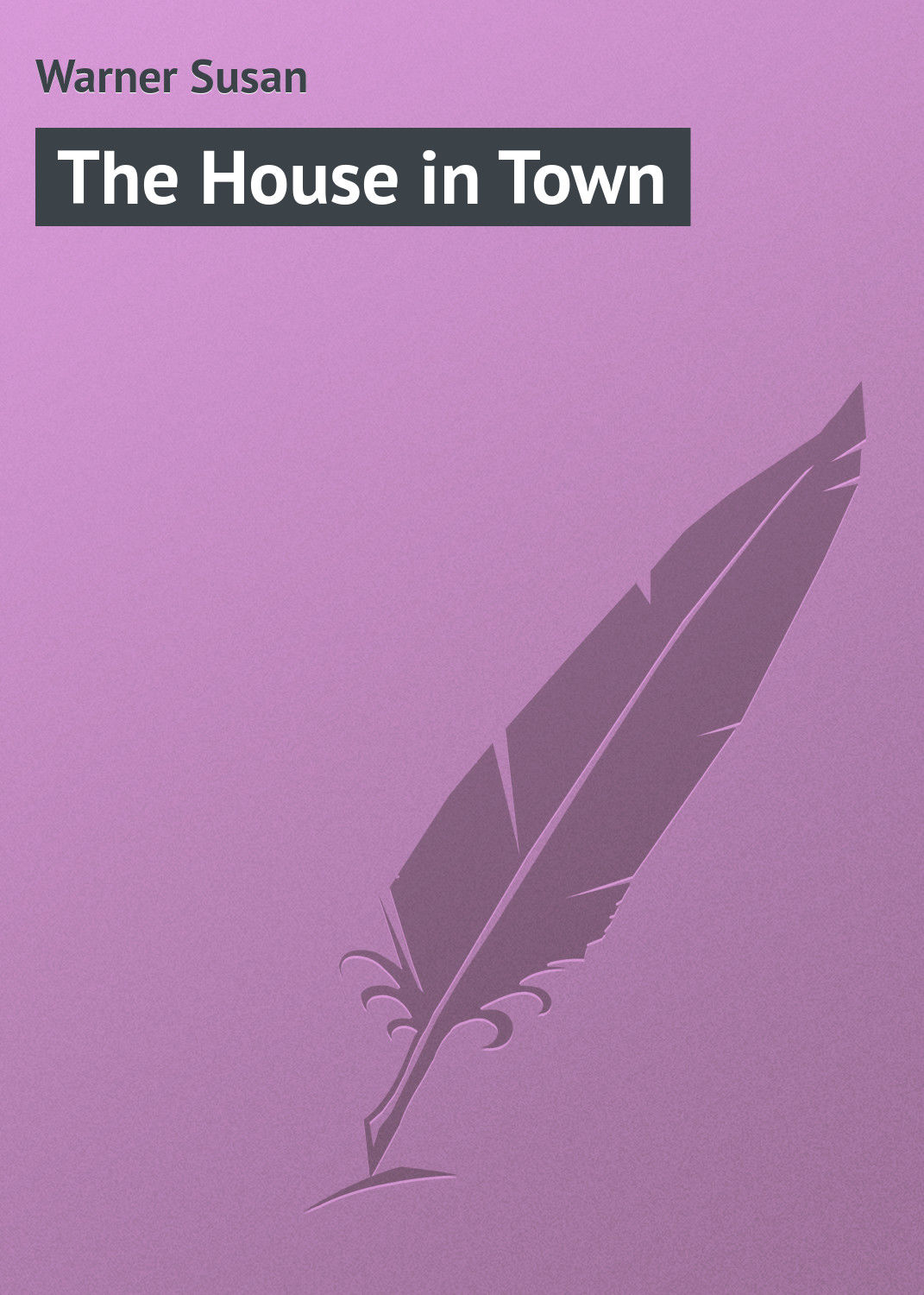 Обложка книги «The House in Town»