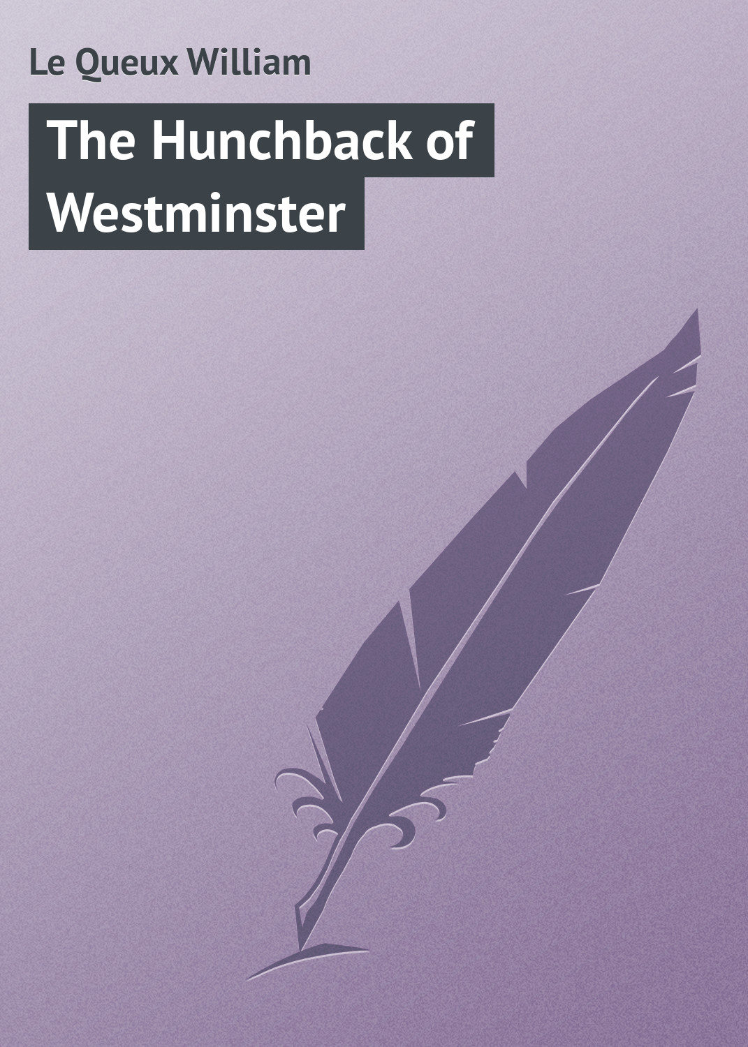 Обложка книги «The Hunchback of Westminster»