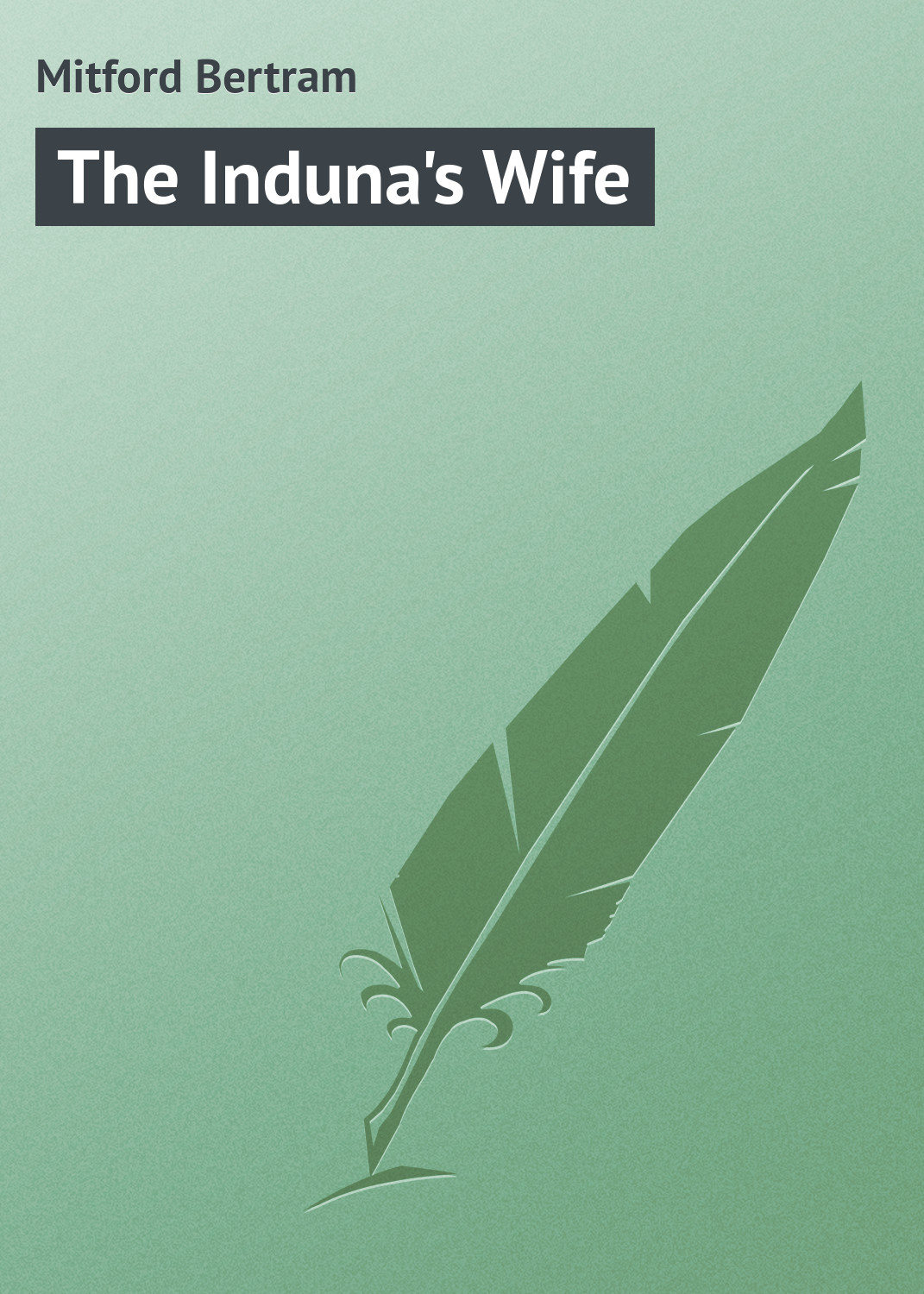 Обложка книги «The Induna's Wife»