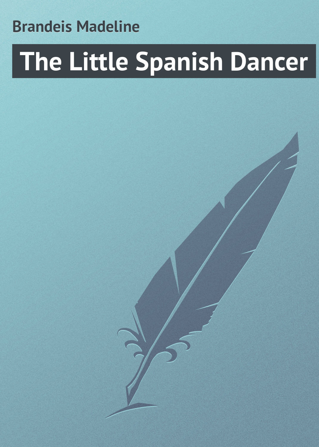 Обложка книги «The Little Spanish Dancer»