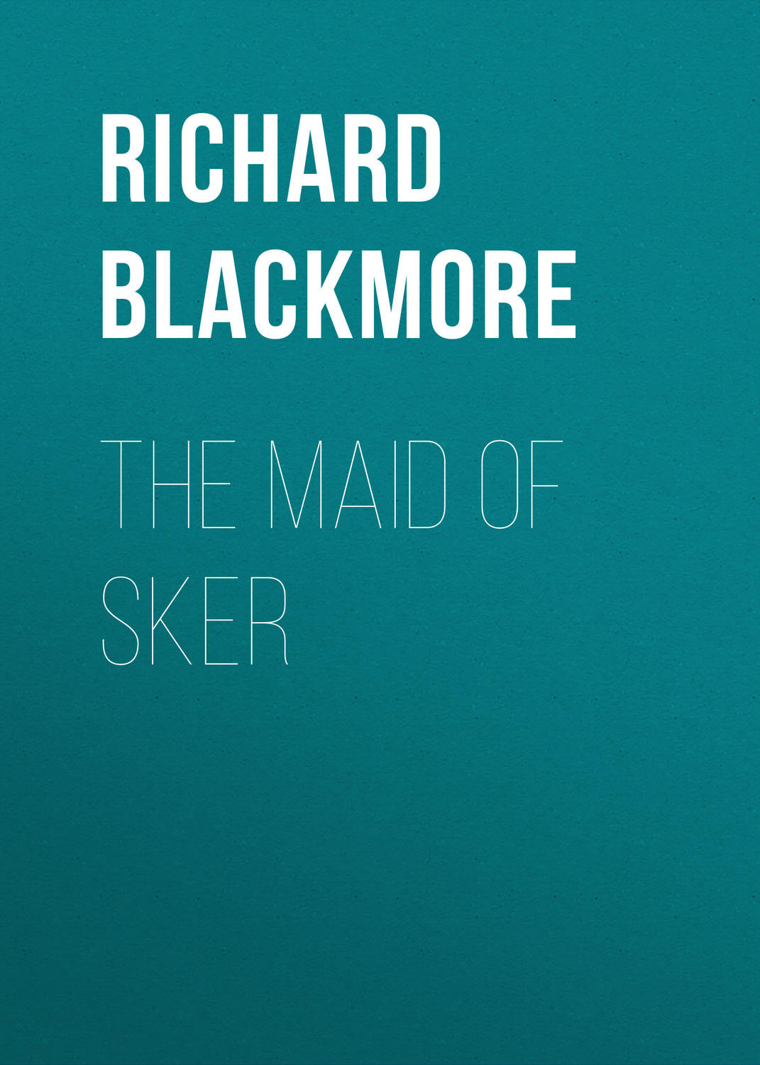 Обложка книги «The Maid of Sker»