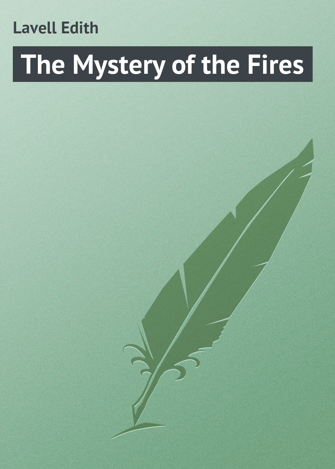 Обложка книги «The Mystery of the Fires»
