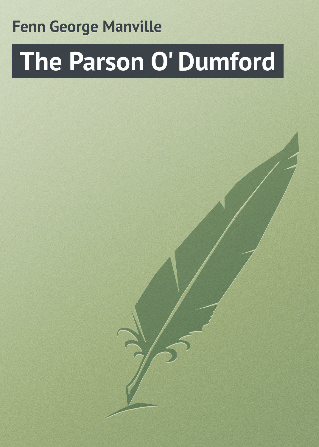 Обложка книги «The Parson O' Dumford»
