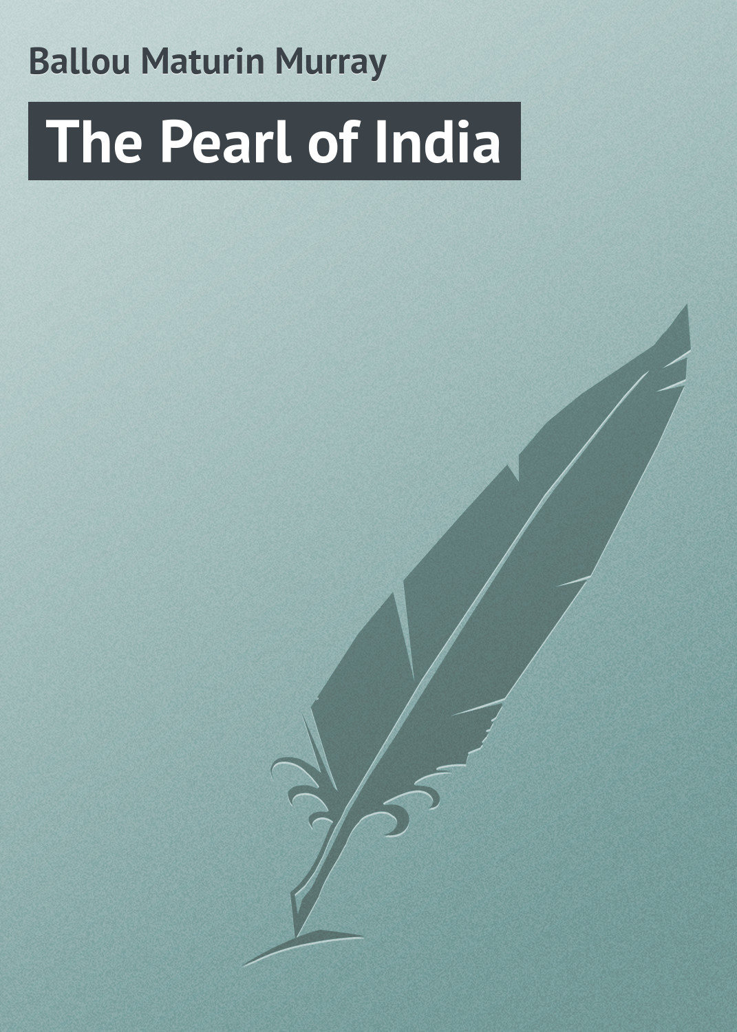Обложка книги «The Pearl of India»