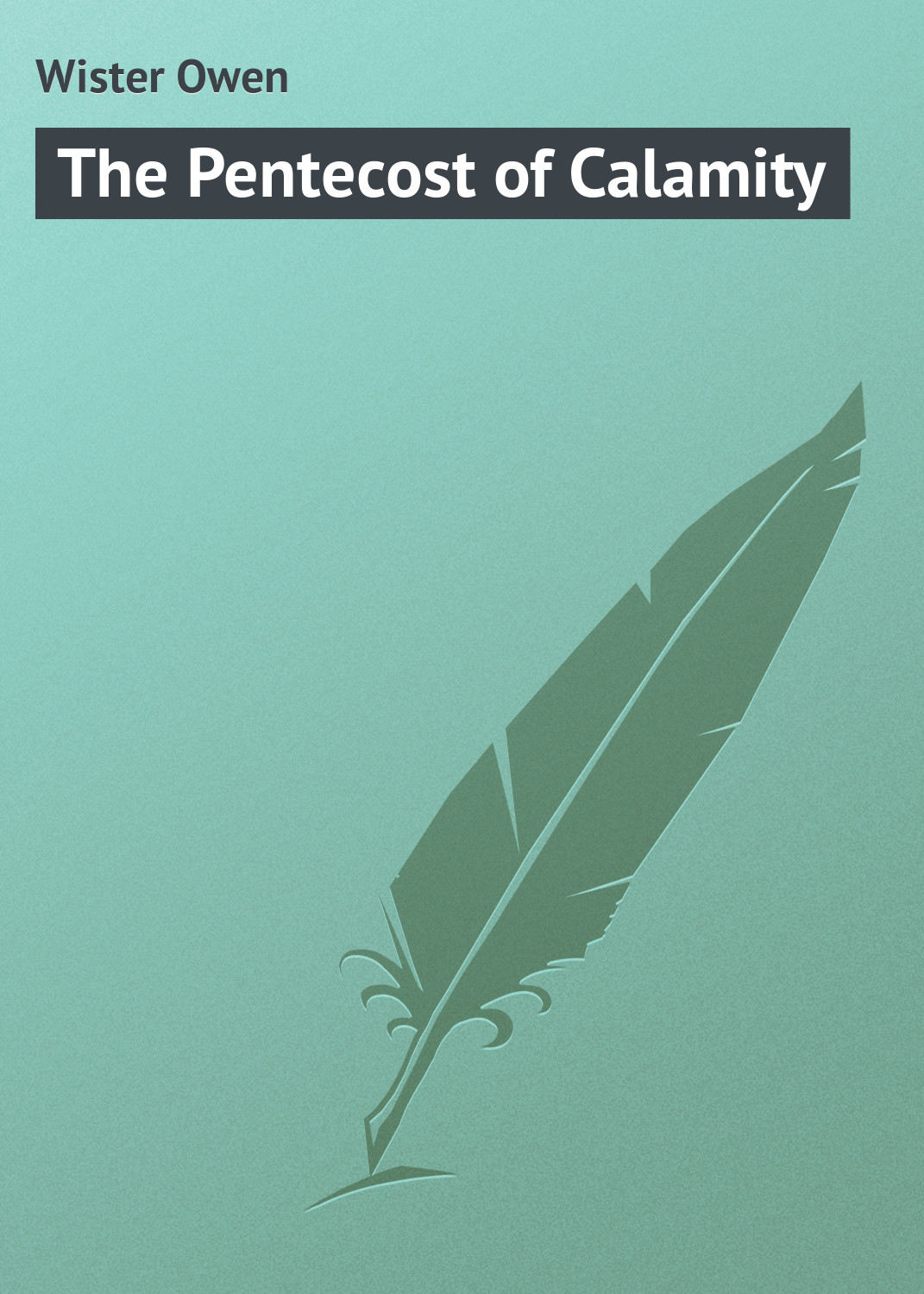 Обложка книги «The Pentecost of Calamity»