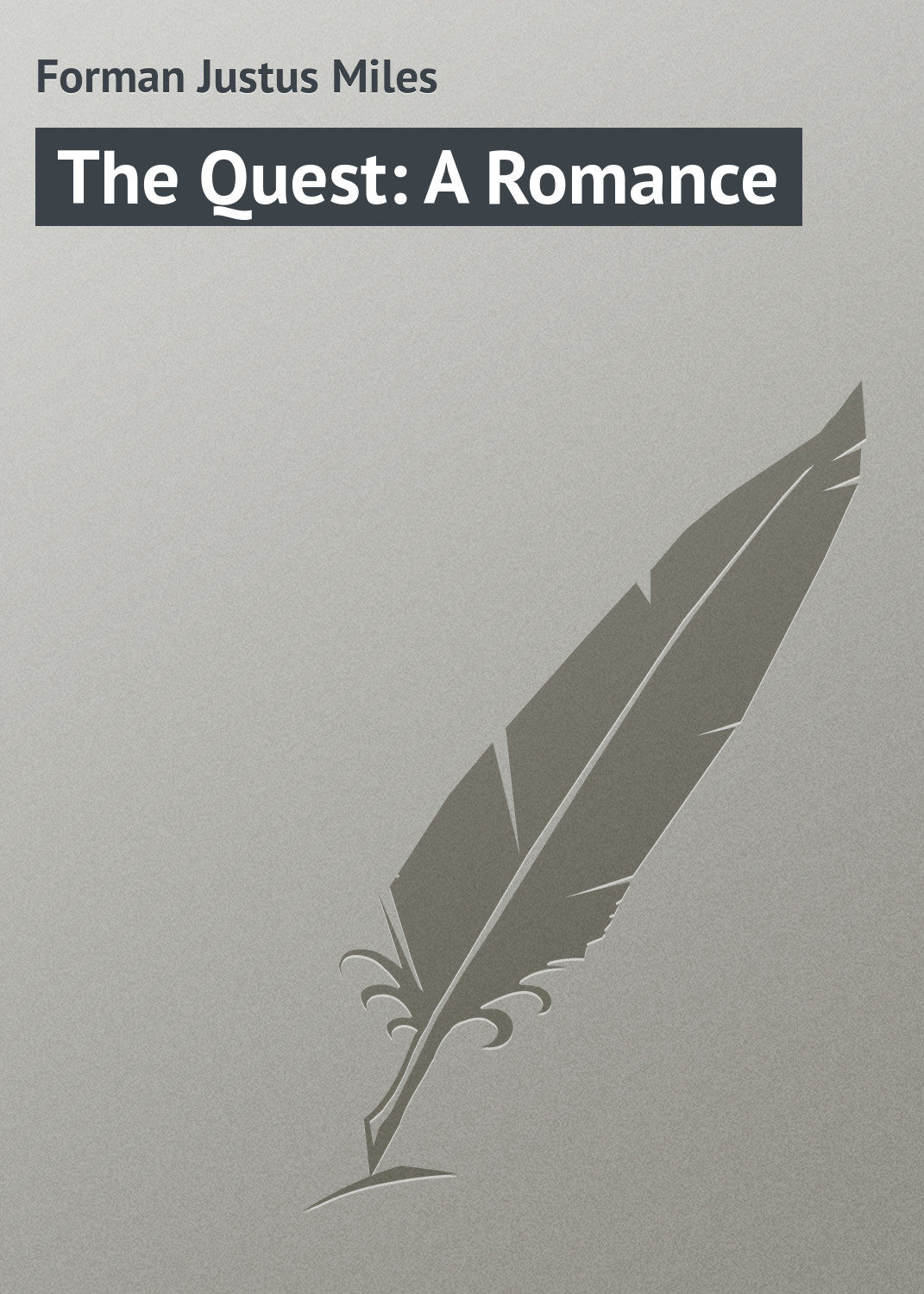 Обложка книги «The Quest: A Romance»