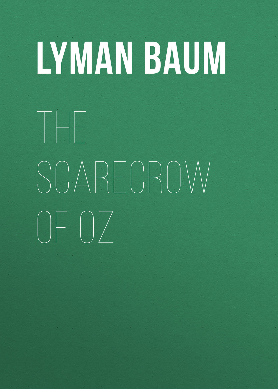 Обложка книги «The Scarecrow of Oz»