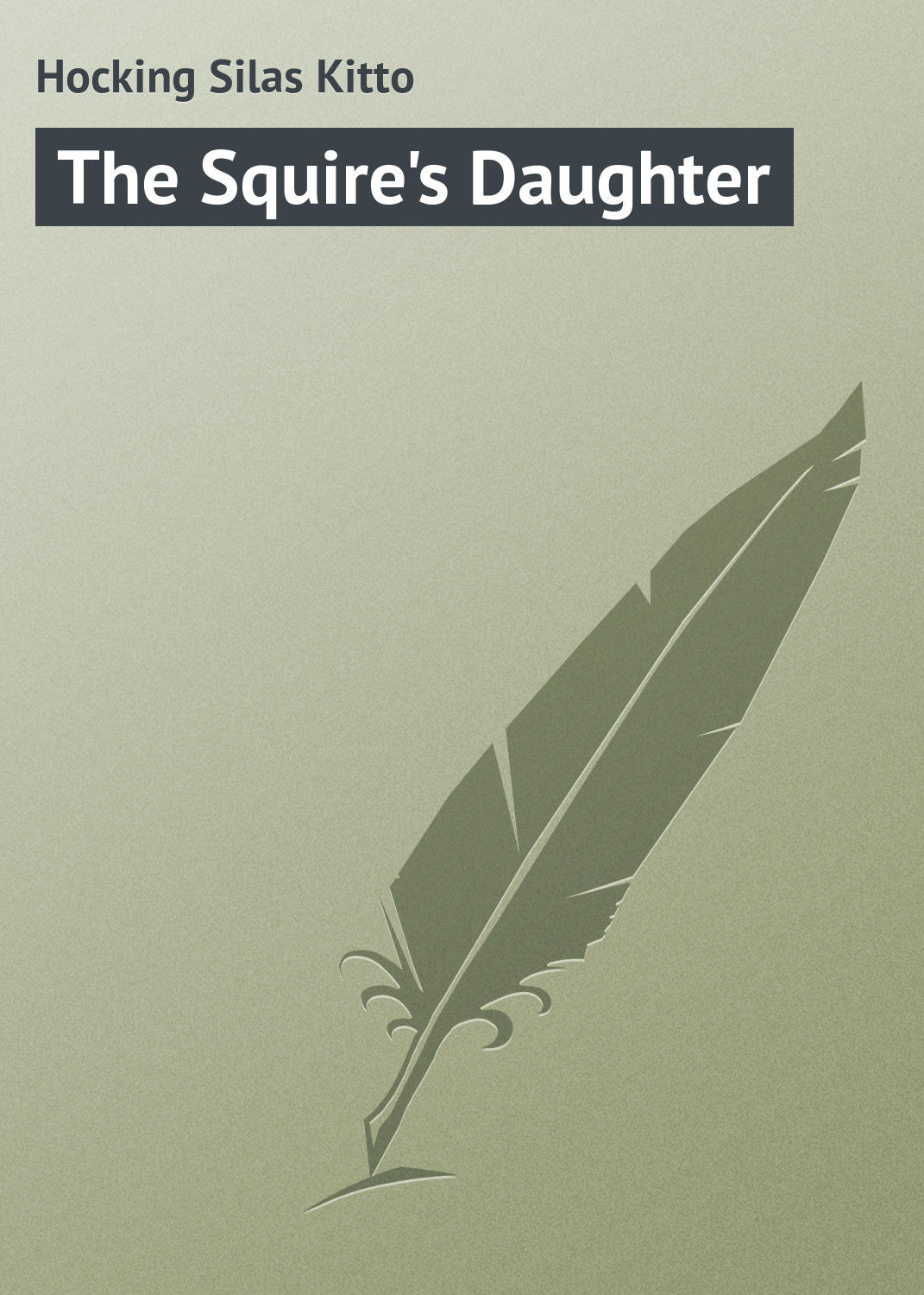 Обложка книги «The Squire's Daughter»