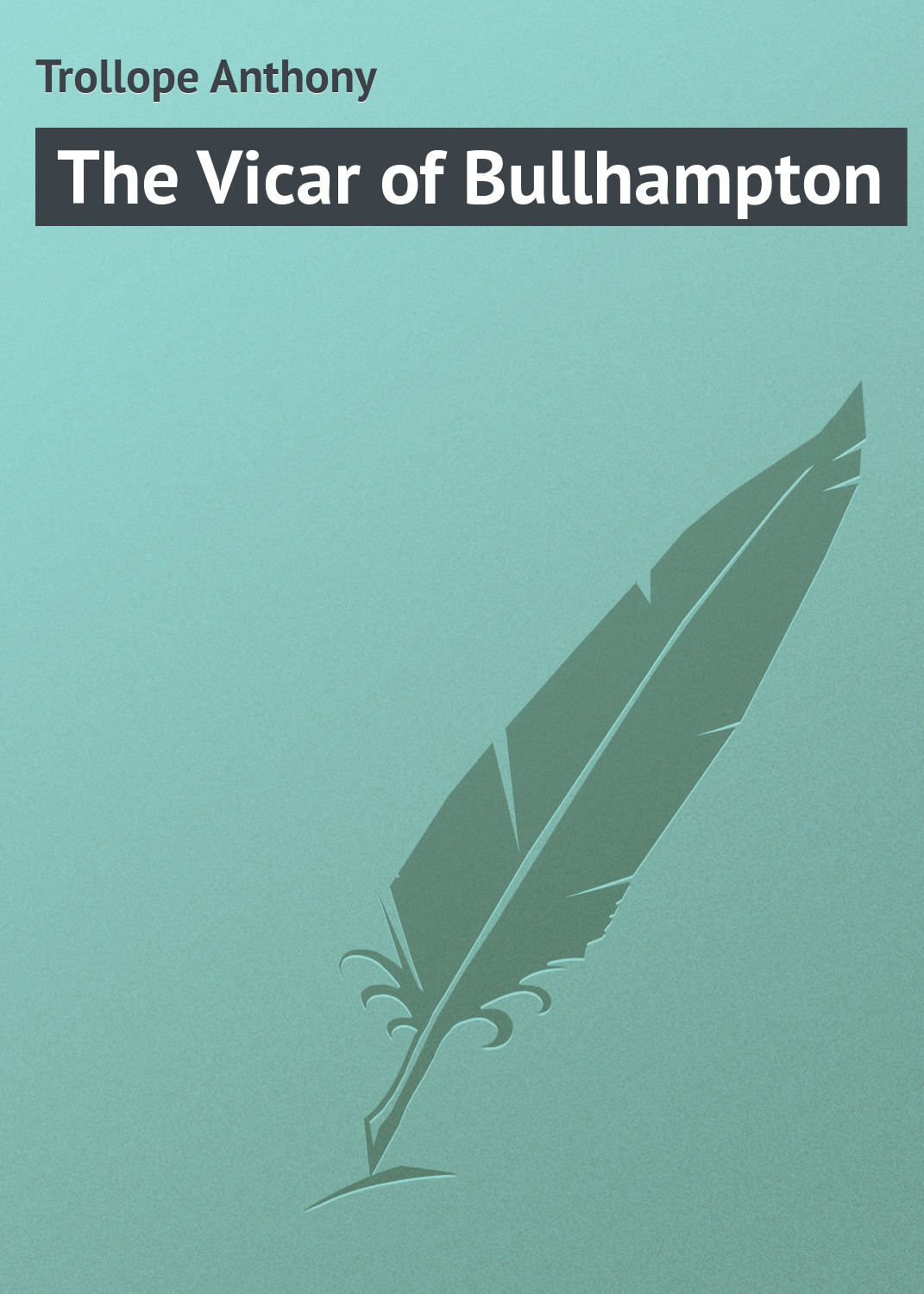 Обложка книги «The Vicar of Bullhampton»