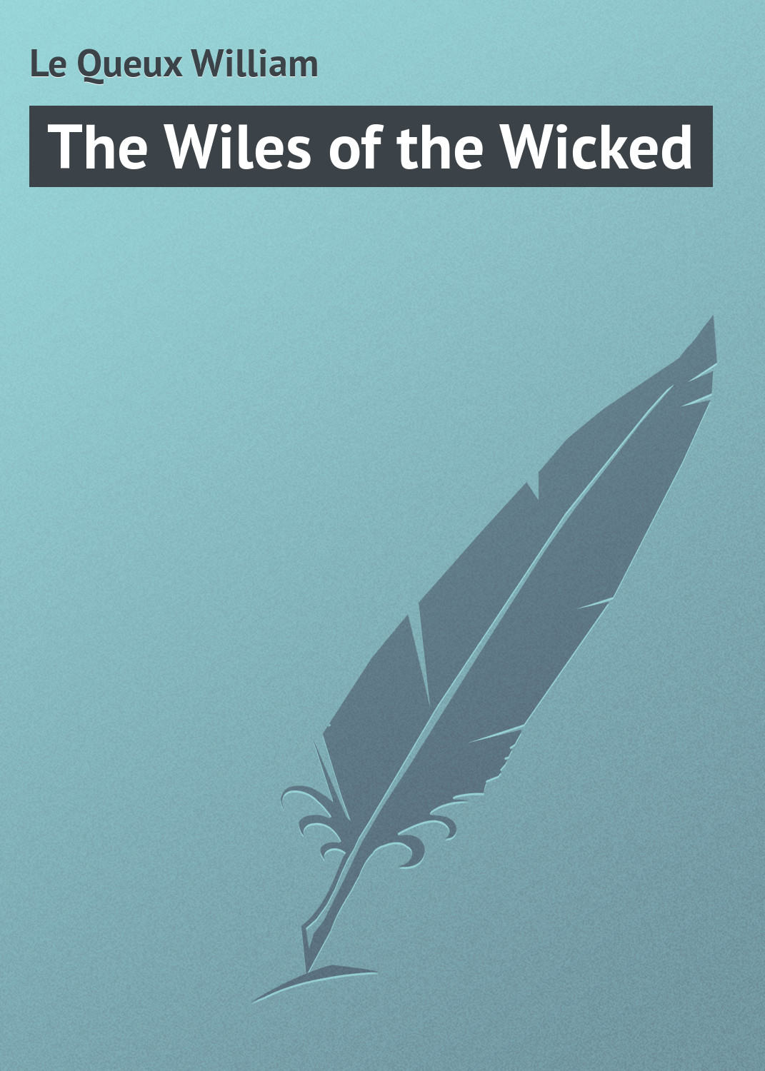 Обложка книги «The Wiles of the Wicked»