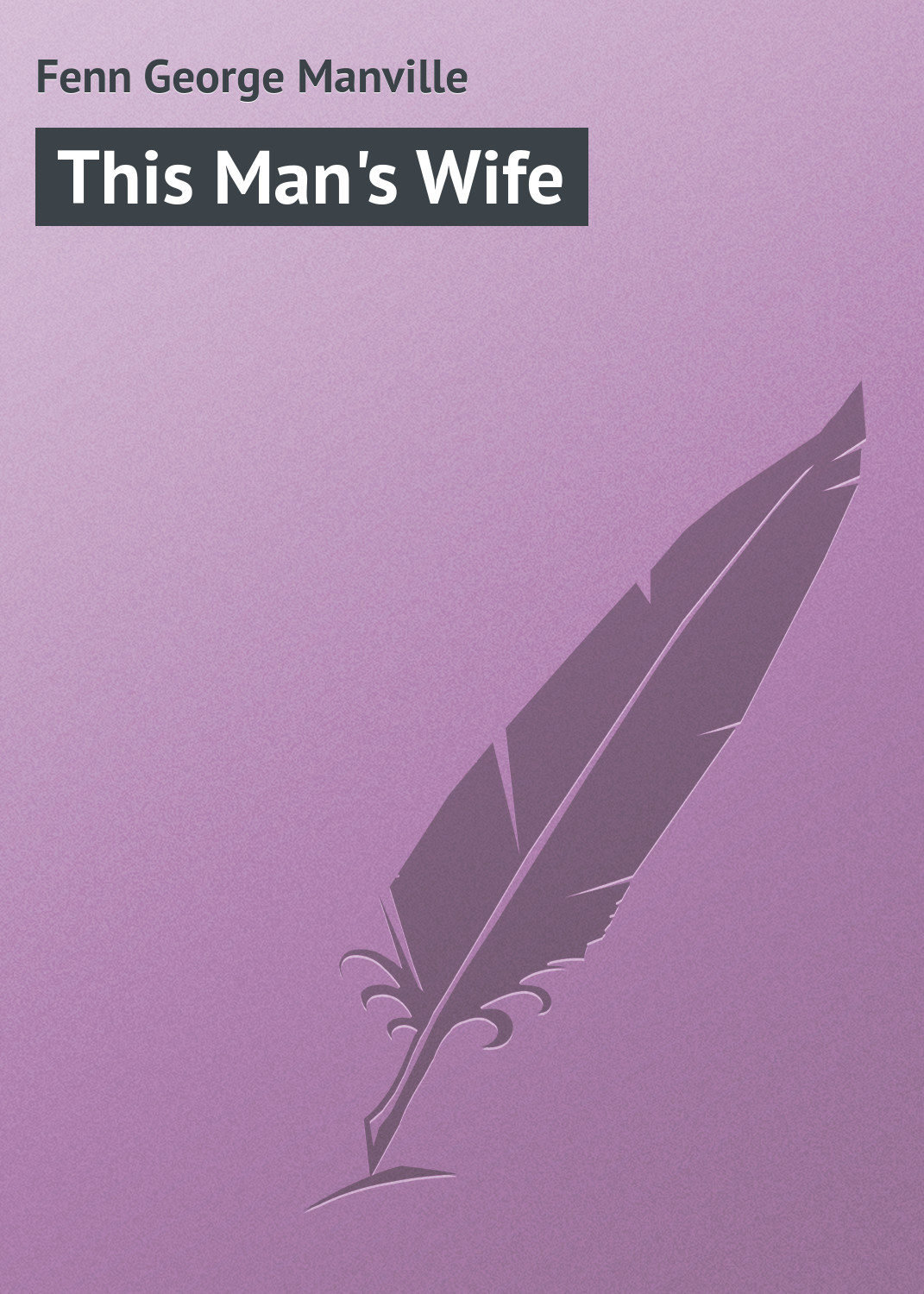 Обложка книги «This Man's Wife»