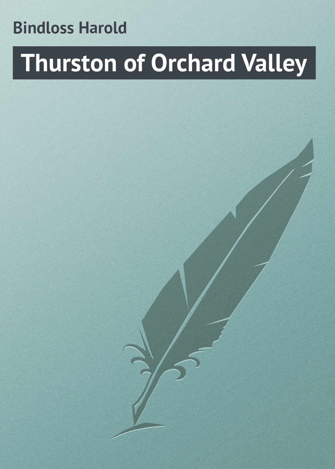 Обложка книги «Thurston of Orchard Valley»