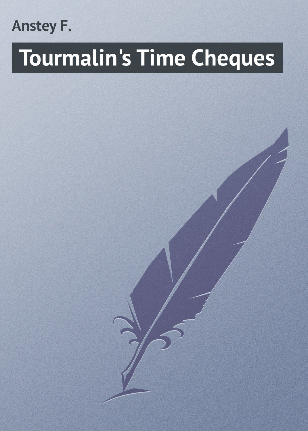Обложка книги «Tourmalin's Time Cheques»
