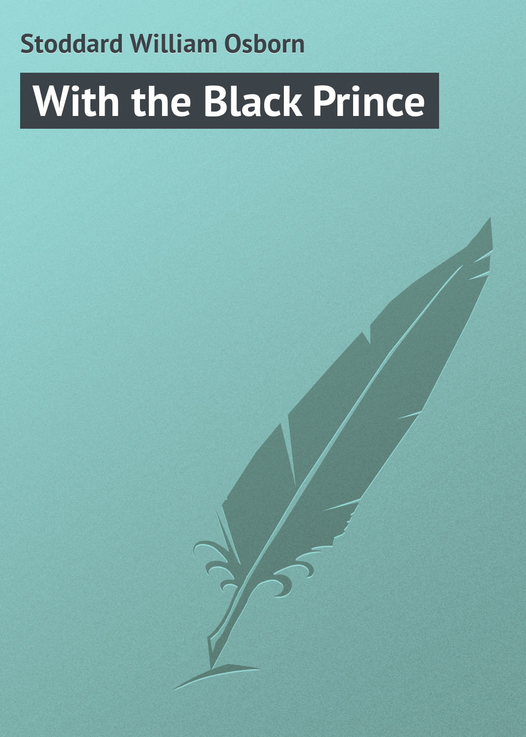 Обложка книги «With the Black Prince»