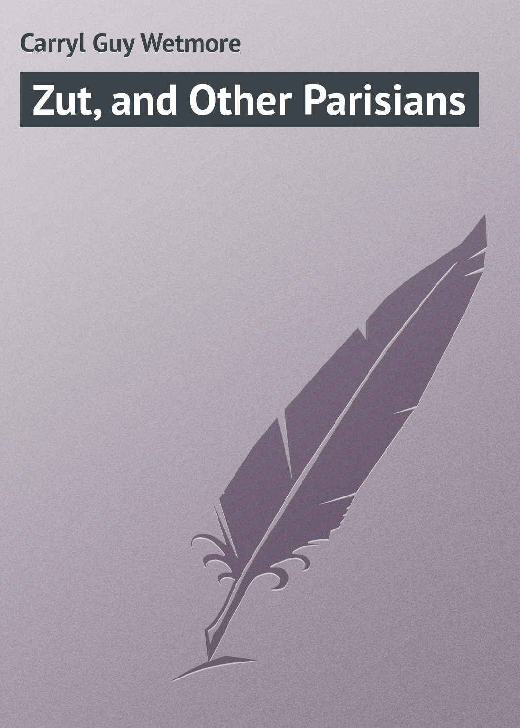 Обложка книги «Zut, and Other Parisians»