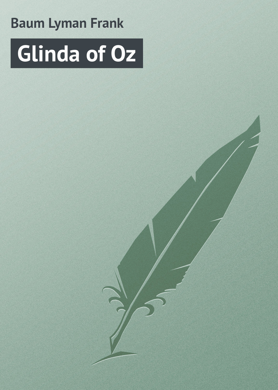 Обложка книги «Glinda of Oz»