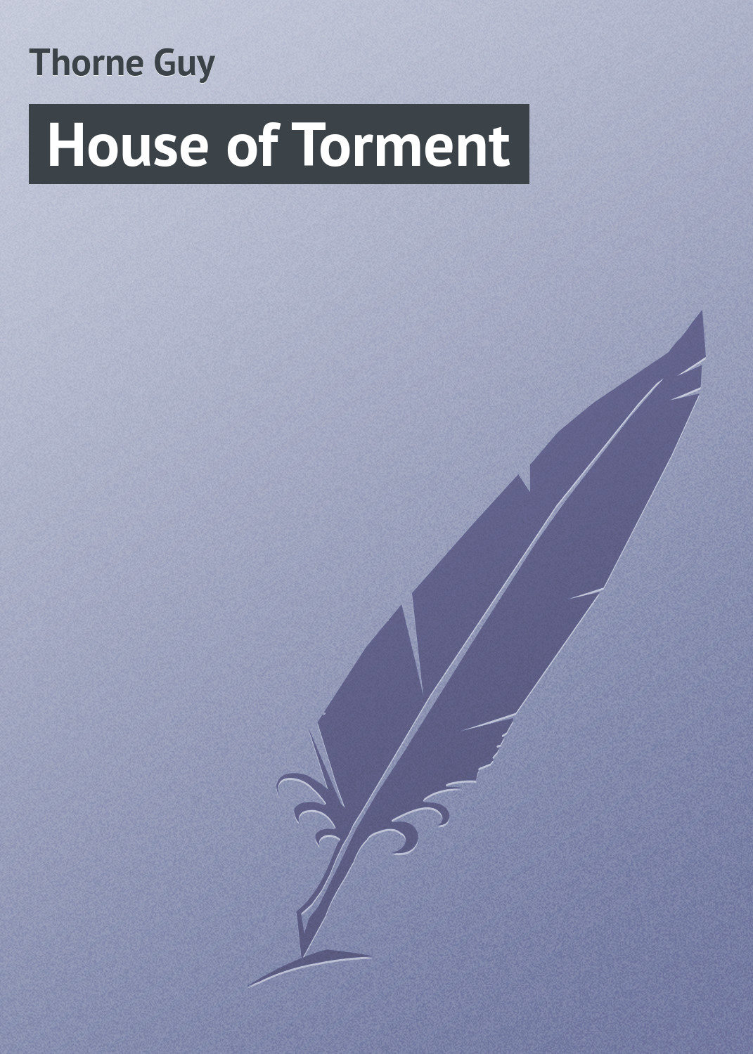 Обложка книги «House of Torment»