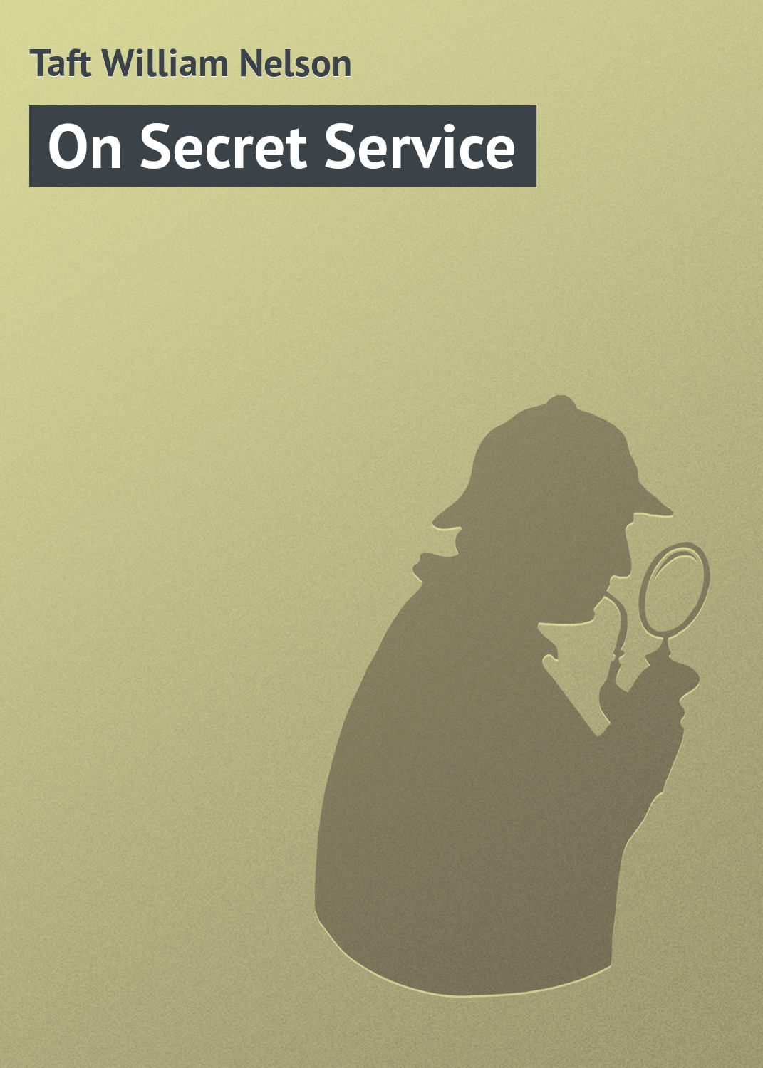 Обложка книги «On Secret Service»