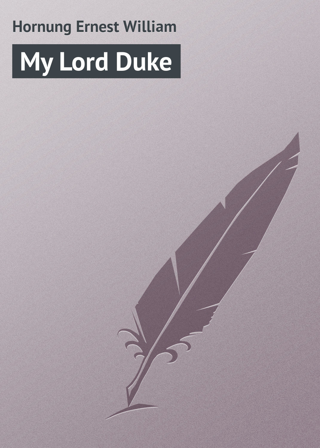 Обложка книги «My Lord Duke»