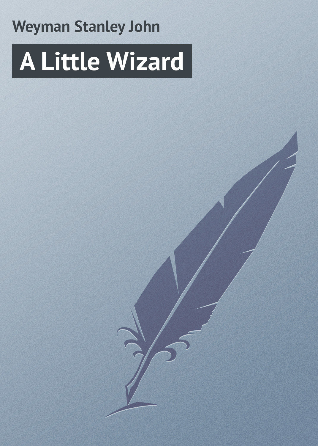Обложка книги «A Little Wizard»