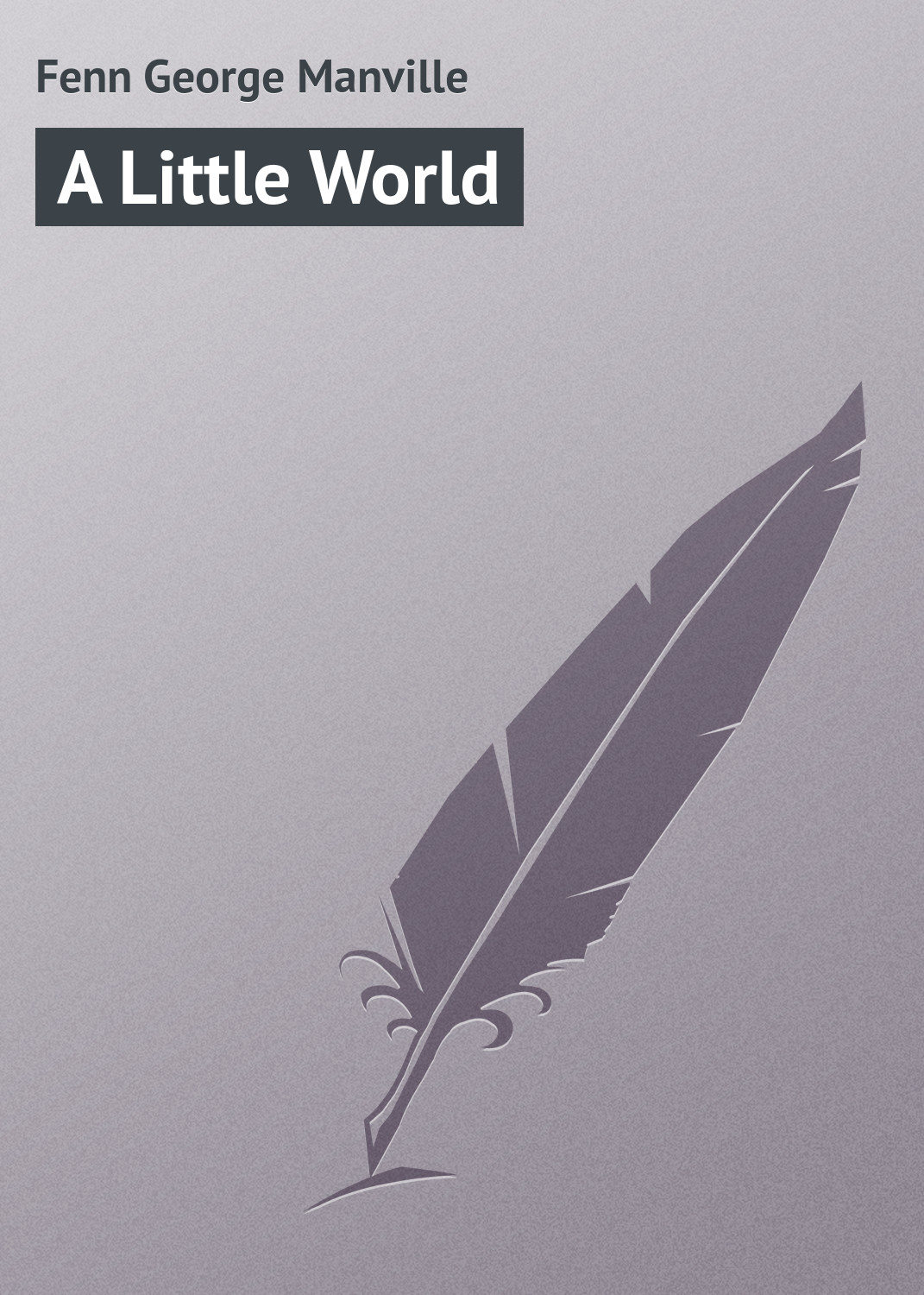 Обложка книги «A Little World»