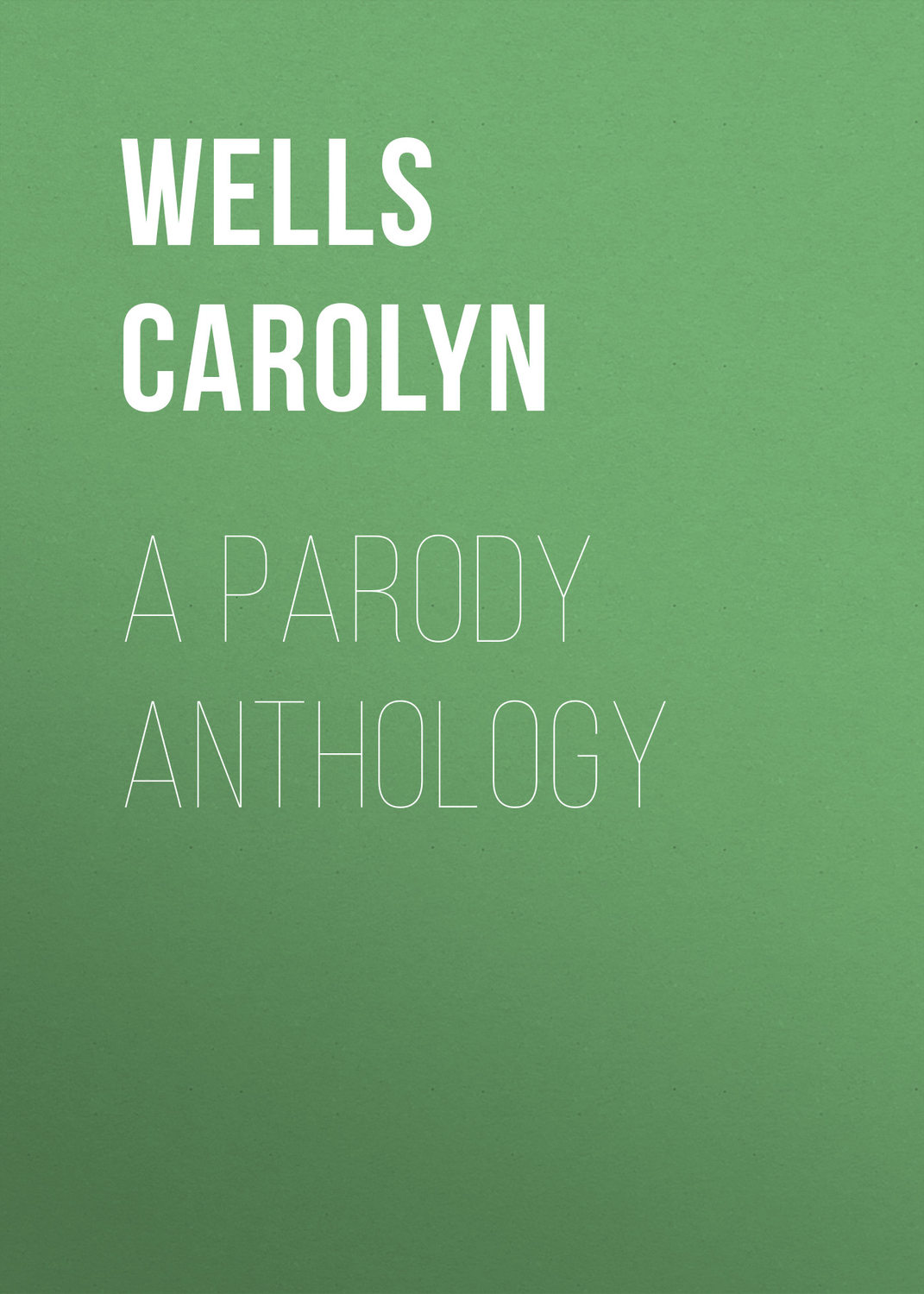 Обложка книги «A Parody Anthology»