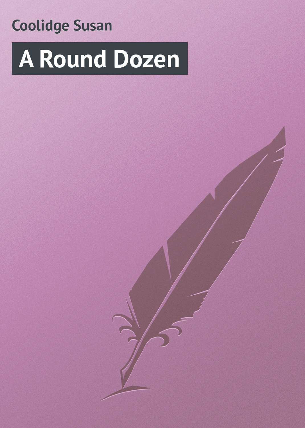 Обложка книги «A Round Dozen»