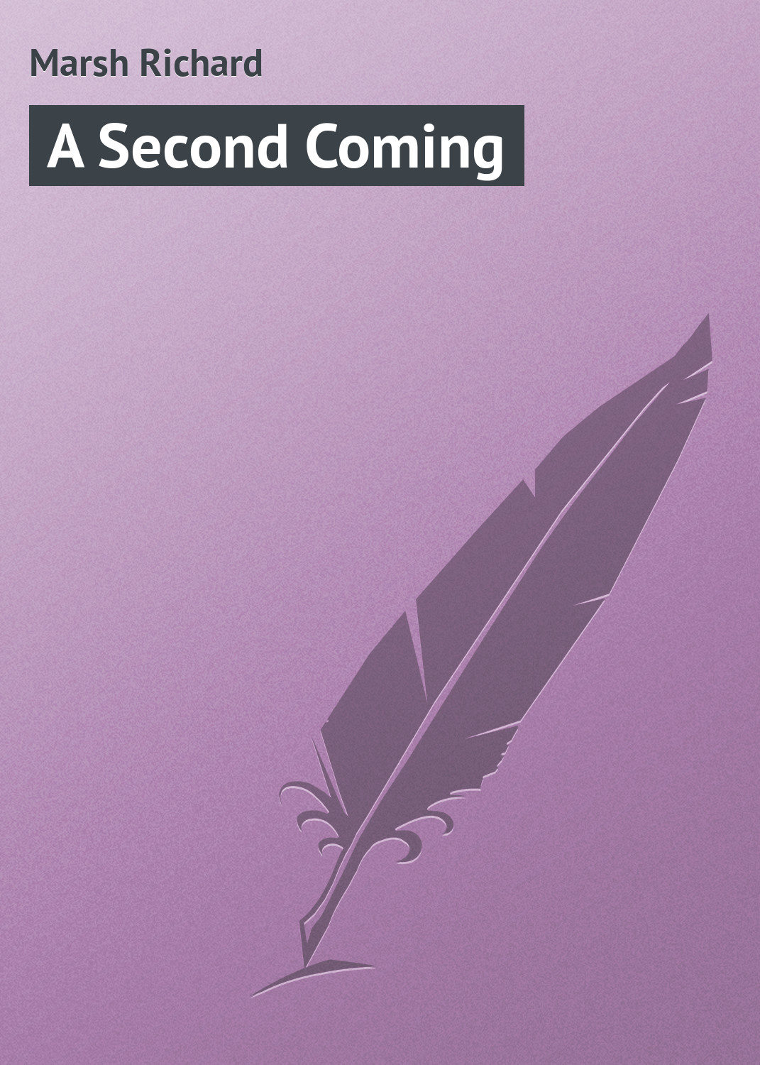 Обложка книги «A Second Coming»