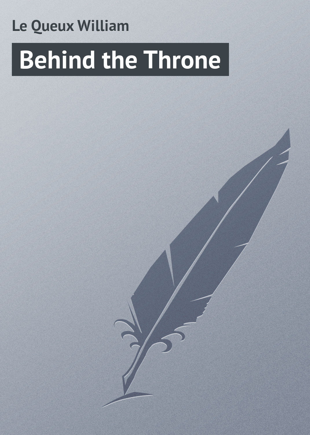 Обложка книги «Behind the Throne»