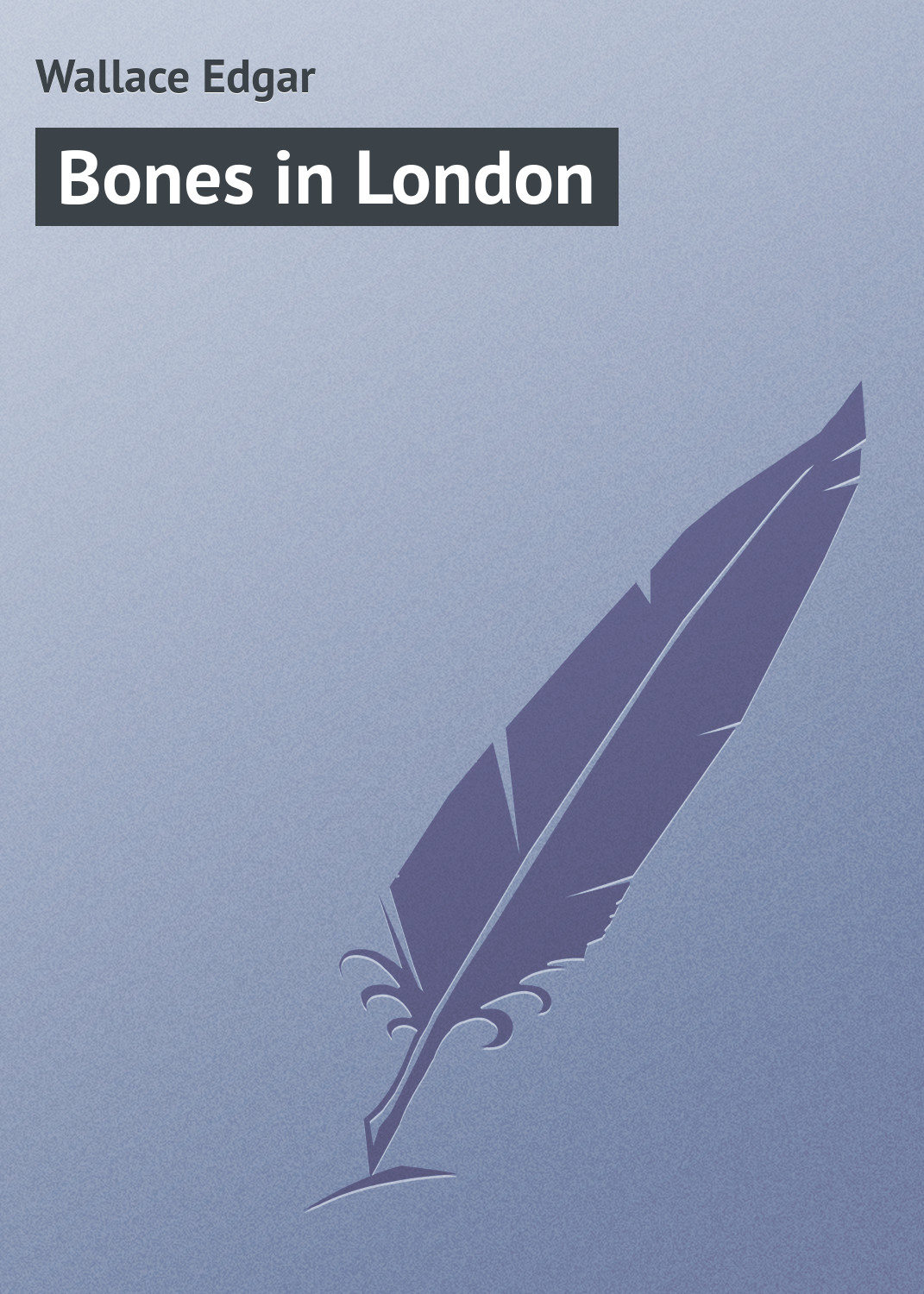 Обложка книги «Bones in London»