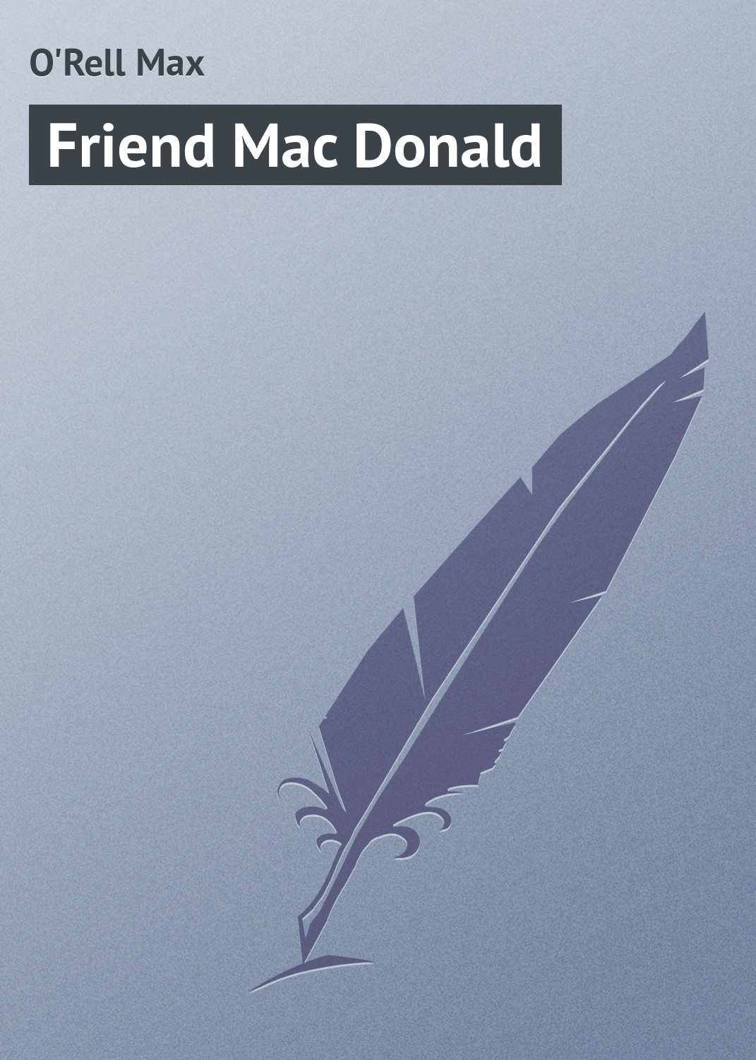 Обложка книги «Friend Mac Donald»