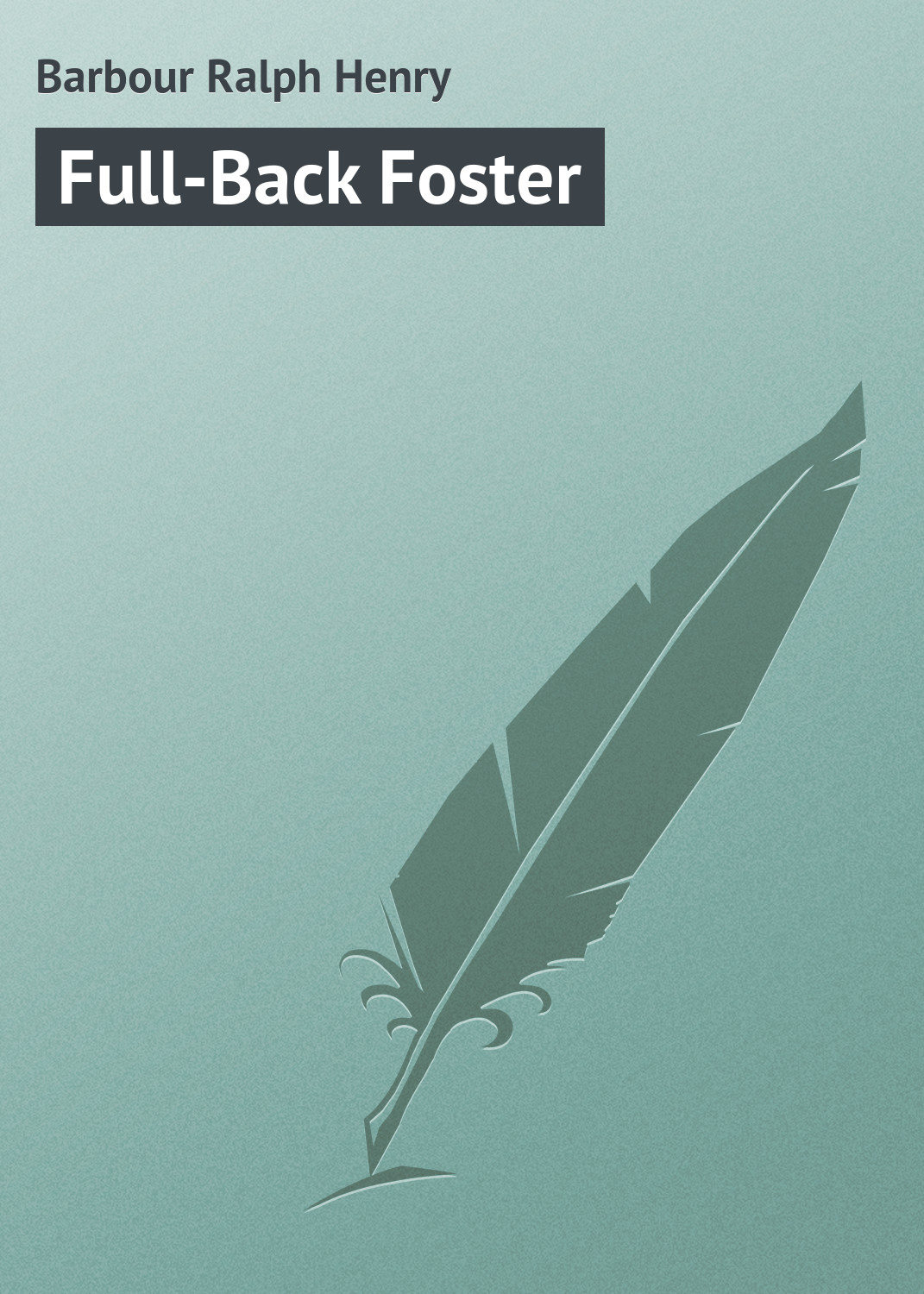 Обложка книги «Full-Back Foster»