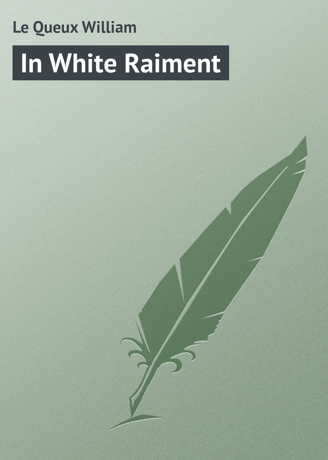 Обложка книги «In White Raiment»