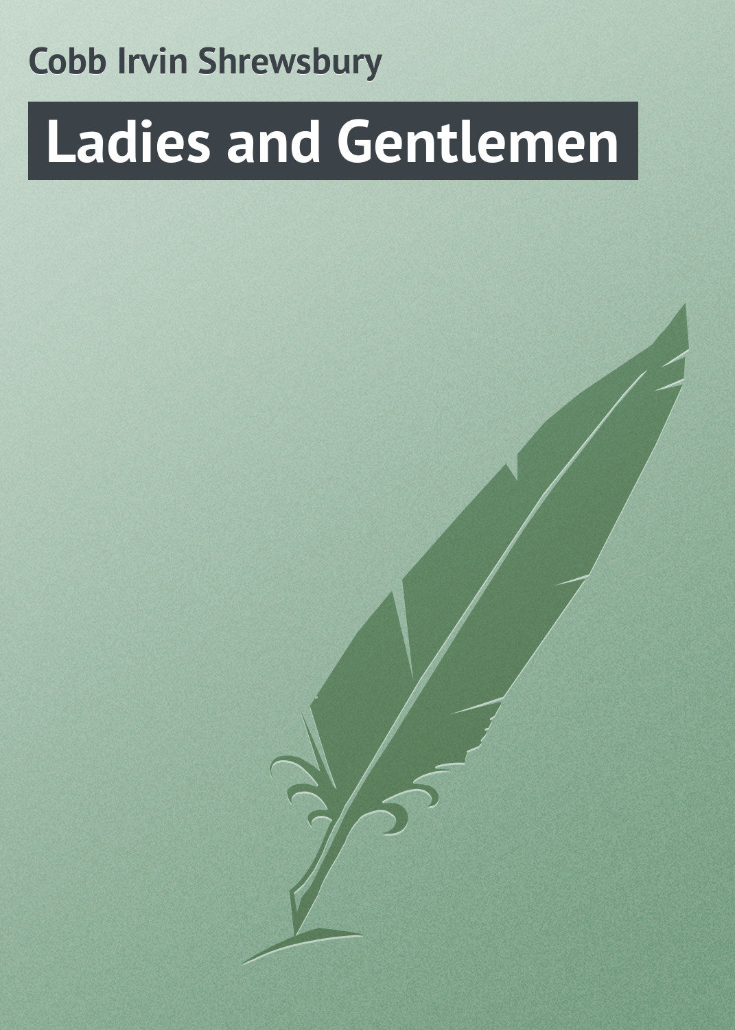 Обложка книги «Ladies and Gentlemen»