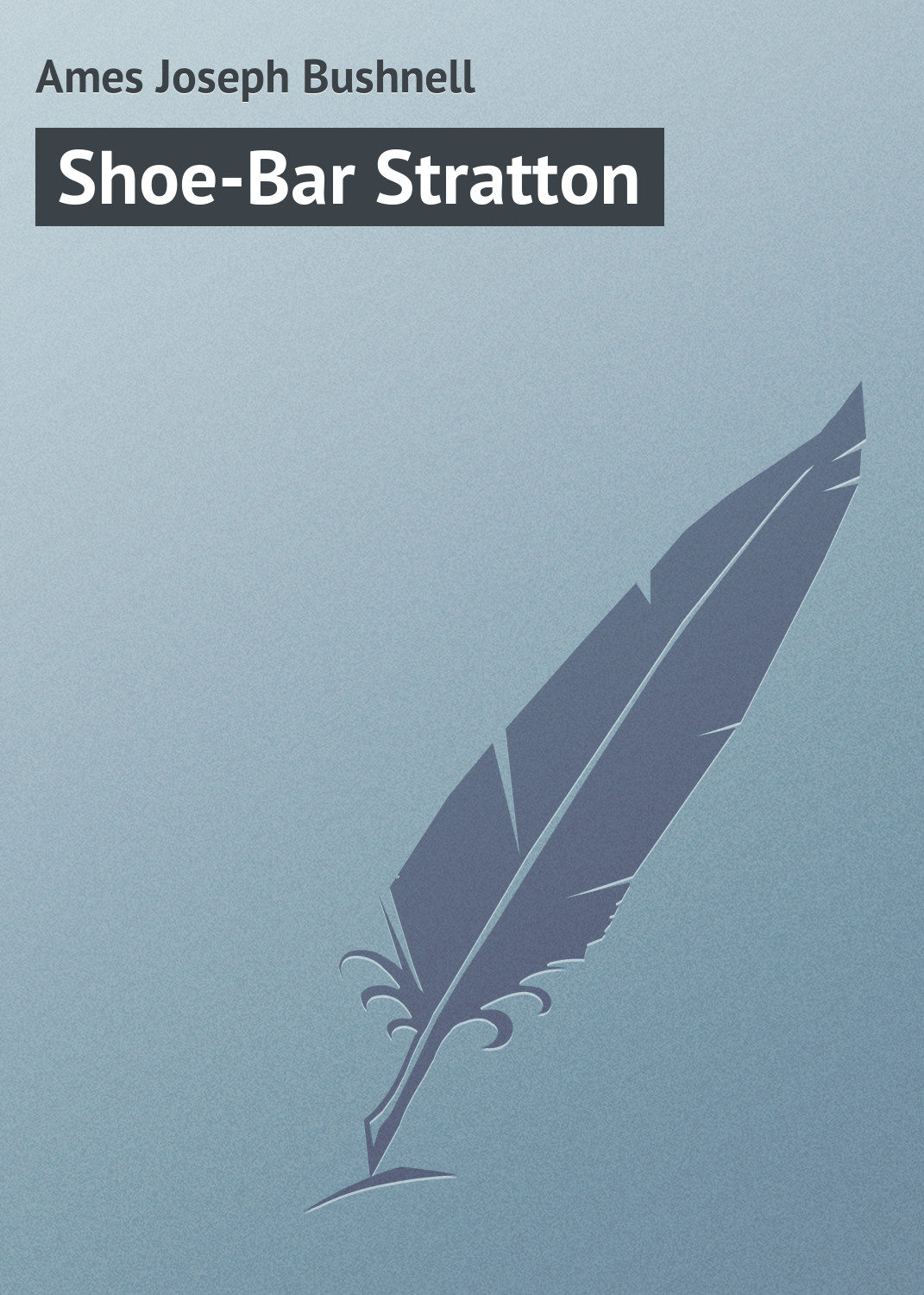 Обложка книги «Shoe-Bar Stratton»