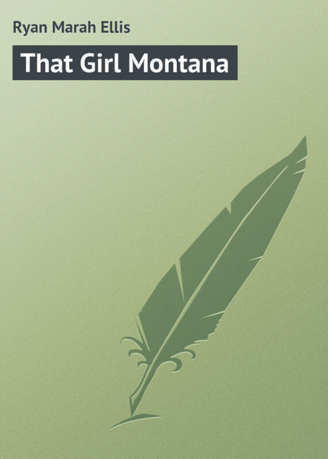 Обложка книги «That Girl Montana»