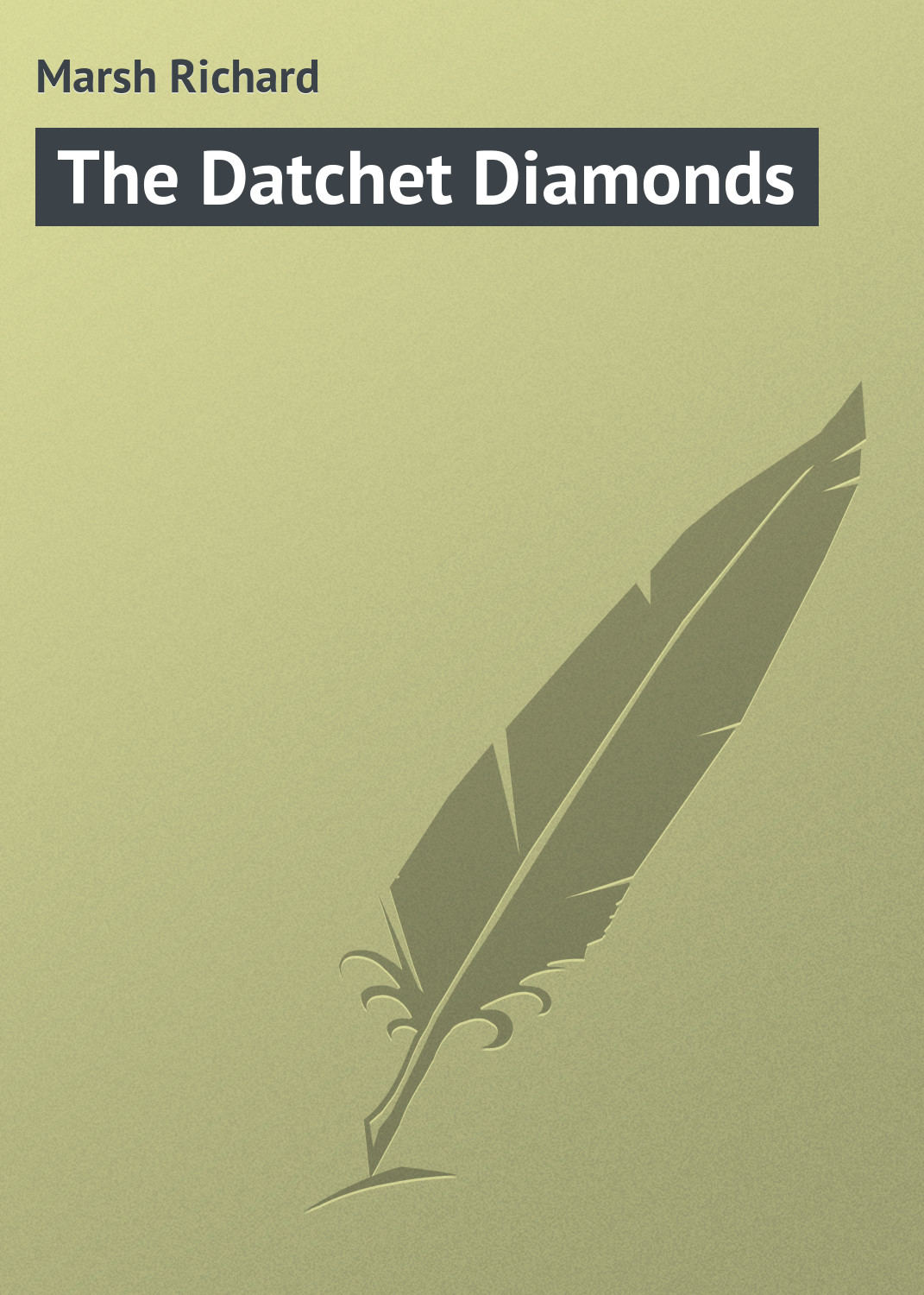 Обложка книги «The Datchet Diamonds»