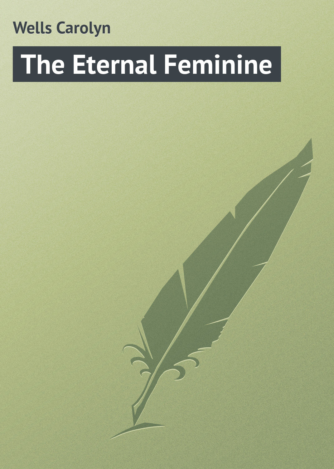 Обложка книги «The Eternal Feminine»
