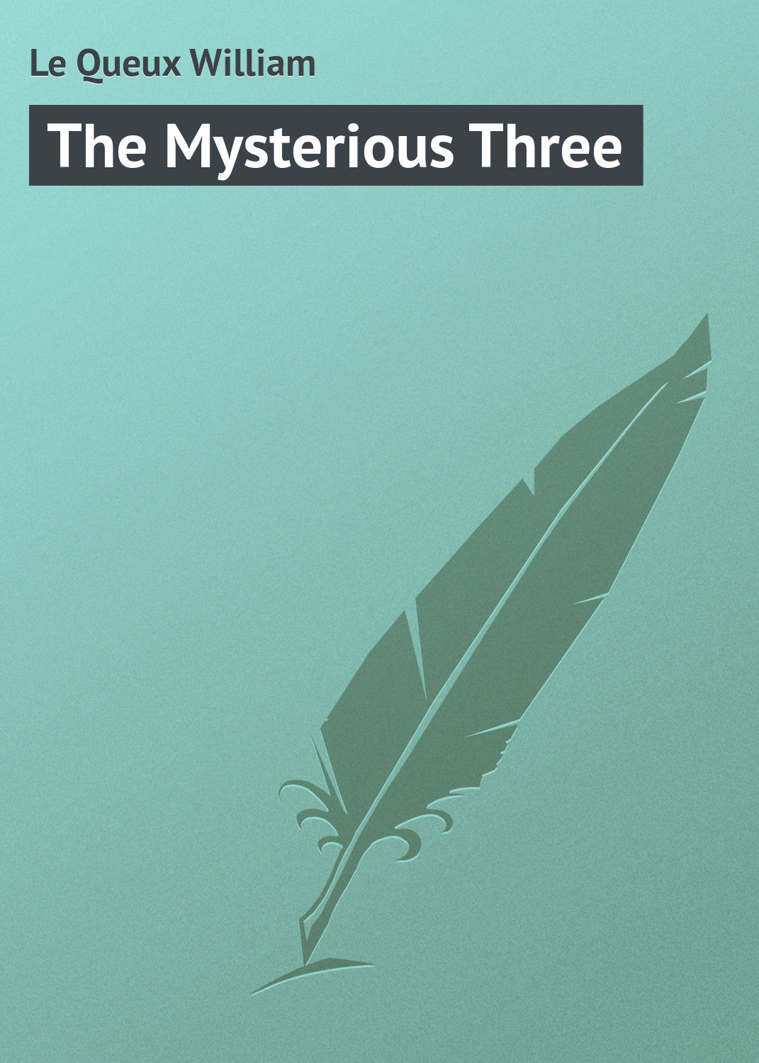 Обложка книги «The Mysterious Three»