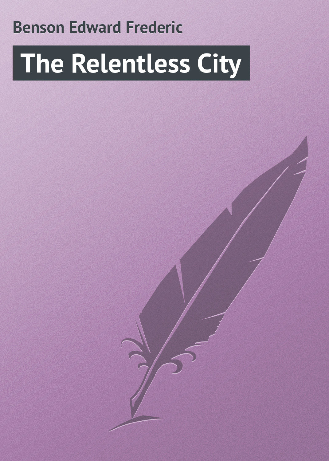 Обложка книги «The Relentless City»