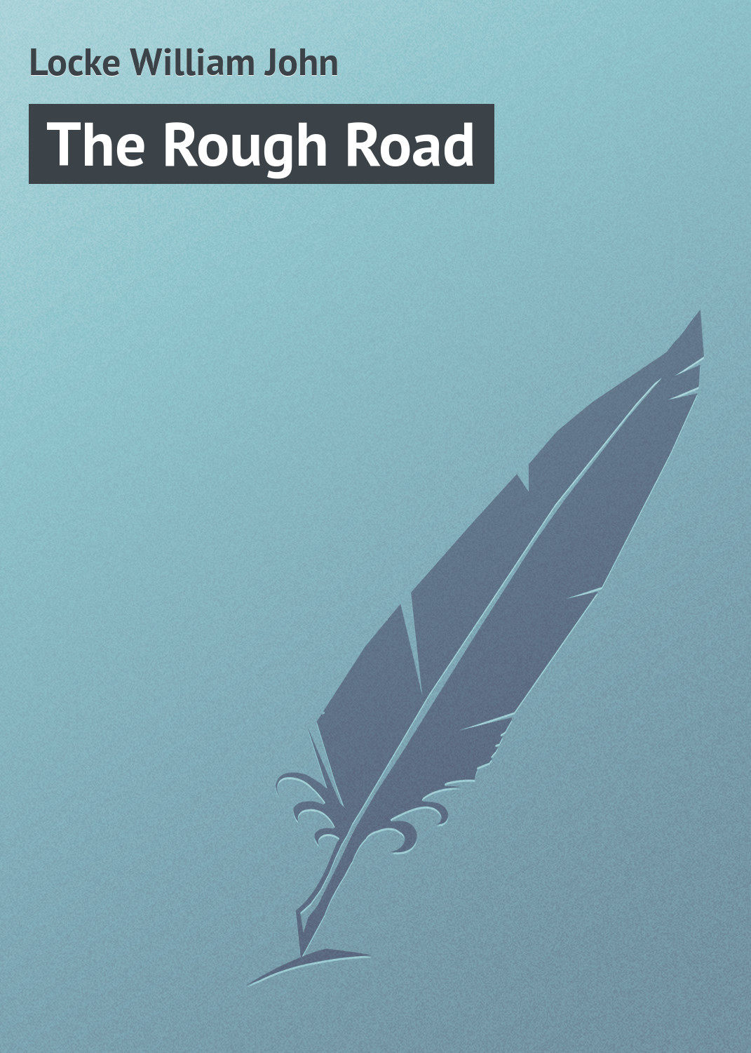 Обложка книги «The Rough Road»