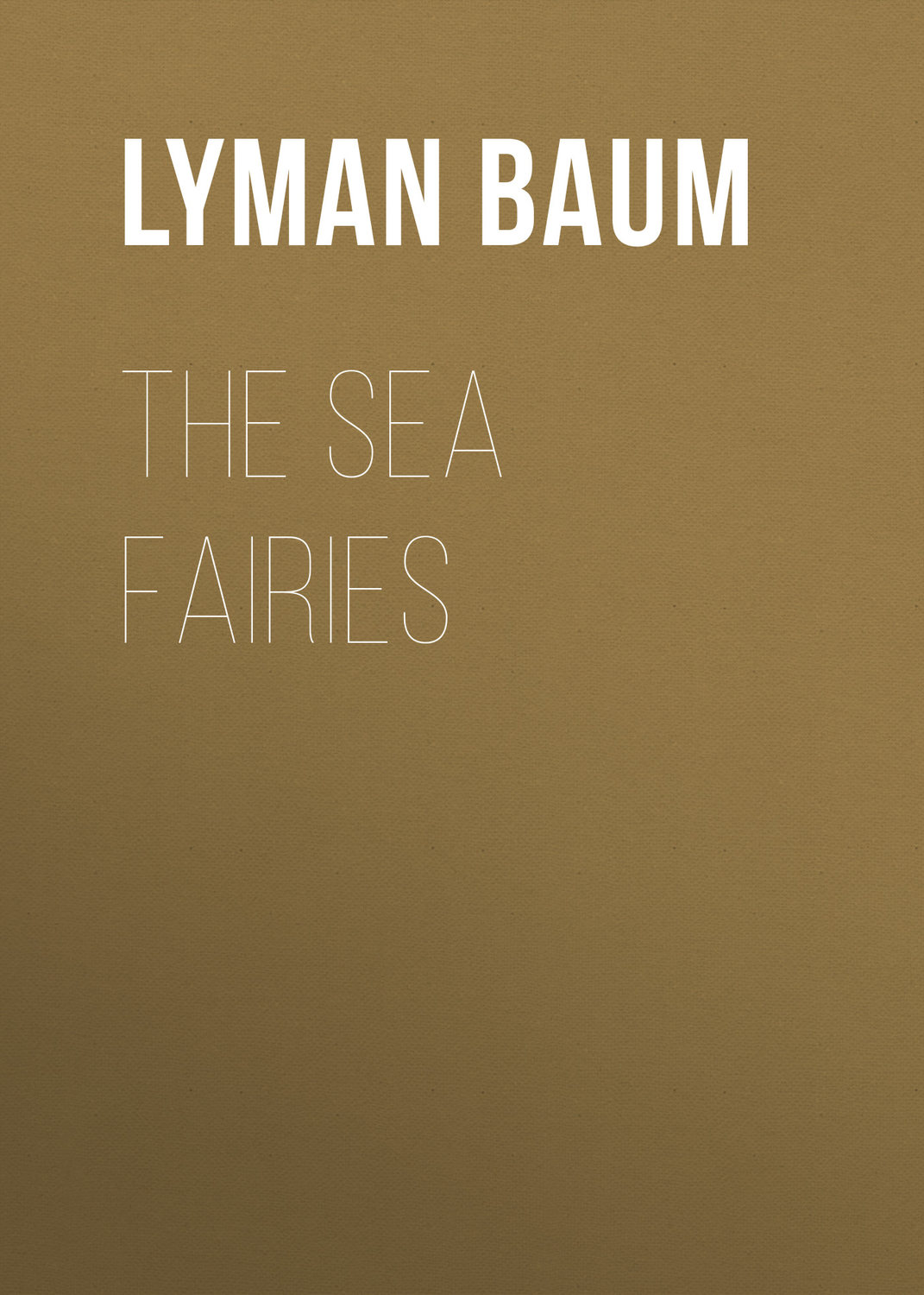 Обложка книги «The Sea Fairies»
