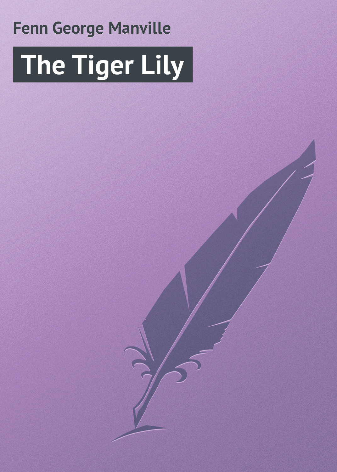 Обложка книги «The Tiger Lily»