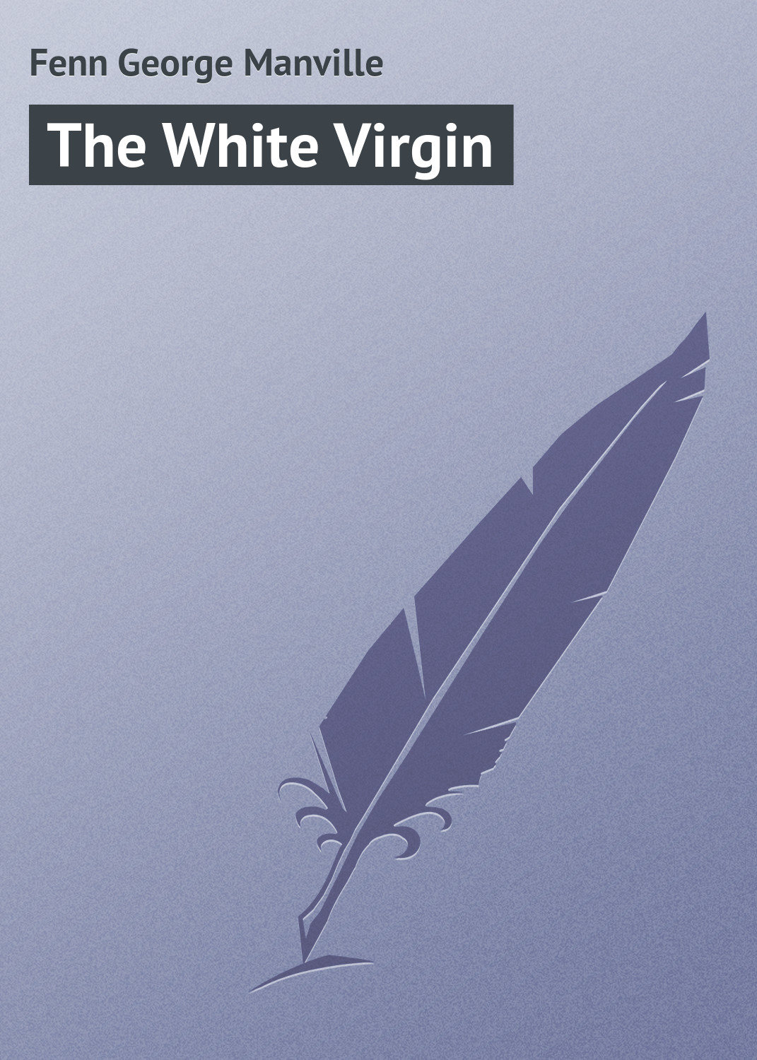 Обложка книги «The White Virgin»