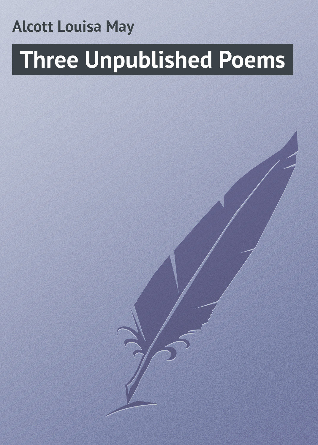 Обложка книги «Three Unpublished Poems»
